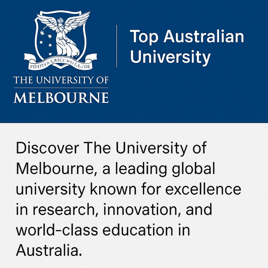 The University of Melbourne | Top Australian University