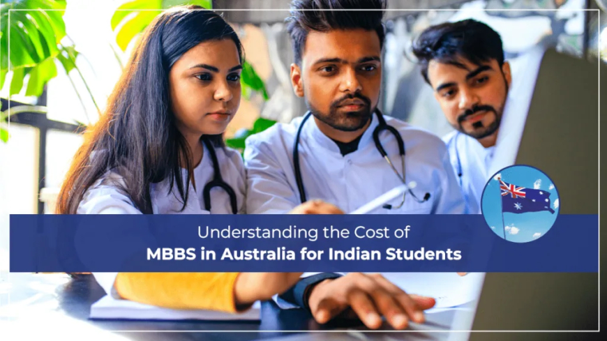 MBBS in Australia for Indian Students | 2025 Guide