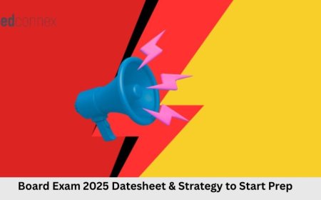Board Exam 2025 Datesheet & Strategy to Start Prep