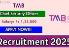 TMB Hiring Chief Security Officer – Apply Online Now!