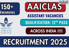 AAICLAS Recruitment2025: 166 Assistant Vacancies – Apply Now
